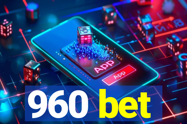 960 bet